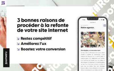 3 bonnes raisons de procéder à la refonte de votre site internet